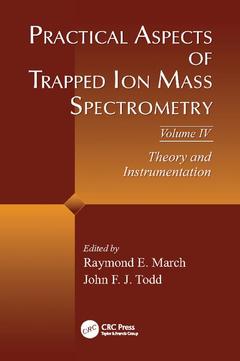 Couverture de l’ouvrage Practical Aspects of Trapped Ion Mass Spectrometry, Volume IV