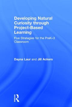 Couverture de l’ouvrage Developing Natural Curiosity through Project-Based Learning