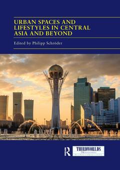 Cover of the book Urban Spaces and Lifestyles in Central Asia and Beyond