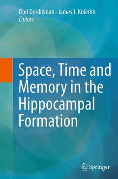 Cover of the book Space,Time and Memory in the Hippocampal Formation