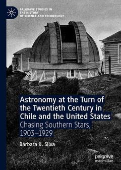 Cover of the book Astronomy at the Turn of the Twentieth Century in Chile and the United States