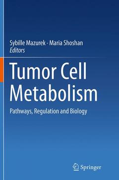 Couverture de l’ouvrage Tumor Cell Metabolism