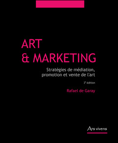 Cover of the book Art et marketing, strategies de mediation, promotion et vente de l'art