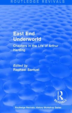 Couverture de l’ouvrage East End Underworld (1981)