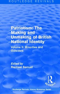 Cover of the book Routledge Revivals: Patriotism: The Making and Unmaking of British National Identity (1989)