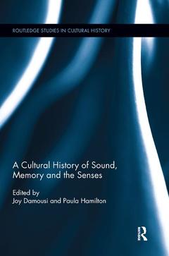 Cover of the book A Cultural History of Sound, Memory, and the Senses