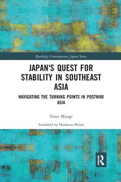 Couverture de l’ouvrage Japan's Quest for Stability in Southeast Asia