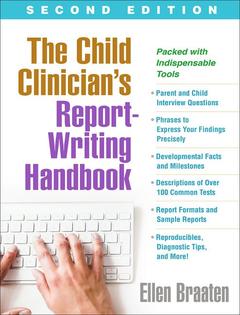Couverture de l’ouvrage The Child Clinician's Report-Writing Handbook, Second Edition