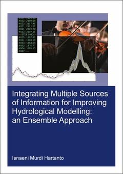 Couverture de l’ouvrage Integrating Multiple Sources of Information for Improving Hydrological Modelling: an Ensemble Approach