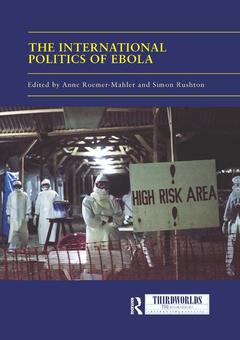 Couverture de l’ouvrage The International Politics of Ebola