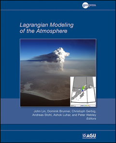 Couverture de l’ouvrage Lagrangian Modeling of the Atmosphere Vol.200