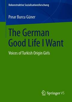 Cover of the book The German Good Life I Want