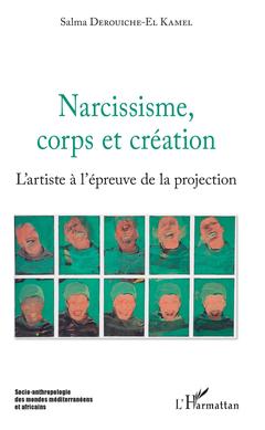 Couverture de l’ouvrage Narcissisme, corps et création