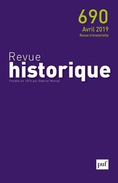 Couverture de l’ouvrage Revue historique 2019, n° 690