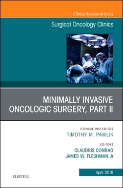 Couverture de l’ouvrage Minimally Invasive Oncologic Surgery, Part II, An Issue of Surgical Oncology Clinics of North America