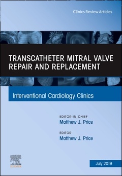 Couverture de l’ouvrage Transcatheter mitral valve repair and replacement, An Issue of Interventional Cardiology Clinics