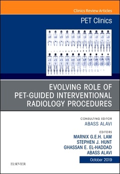 Couverture de l’ouvrage Evolving Role of PET-guided Interventional Oncology, An Issue of PET Clinics