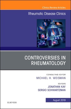 Couverture de l’ouvrage Controversies in Rheumatology,An Issue of Rheumatic Disease Clinics of North America