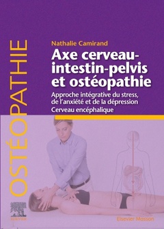 Couverture de l’ouvrage Axe cerveau-intestin-pelvis et ostéopathie