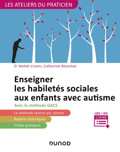 Cover of the book Enseigner les habiletés sociales aux enfants avec autisme