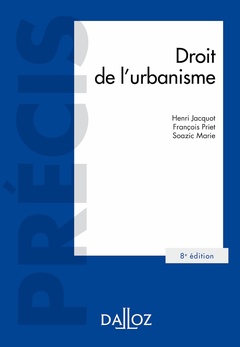 Couverture de l’ouvrage Droit de l'urbanisme. 8e éd.