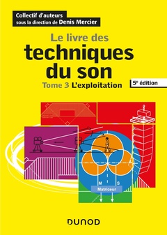 Cover of the book Le livre des techniques du son - Tome 3 - L'exploitation