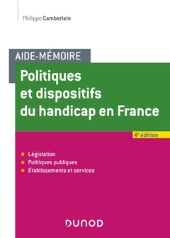 Couverture de l’ouvrage Aide-Mémoire - Politiques et dispositifs du handicap en France - 4e éd