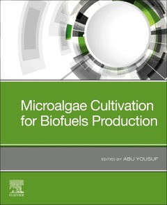 Couverture de l’ouvrage Microalgae Cultivation for Biofuels Production