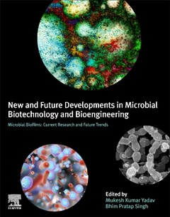 Couverture de l’ouvrage New and Future Developments in Microbial Biotechnology and Bioengineering: Microbial Biofilms