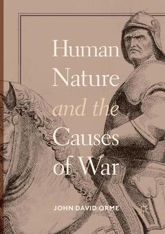 Couverture de l’ouvrage Human Nature and the Causes of War