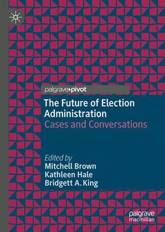 Couverture de l’ouvrage The Future of Election Administration