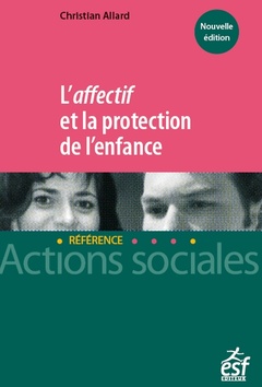 Cover of the book L'affectif et la protection de l'enfance