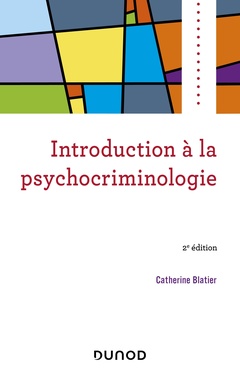 Couverture de l’ouvrage Introduction à la psychocriminologie - 2e éd
