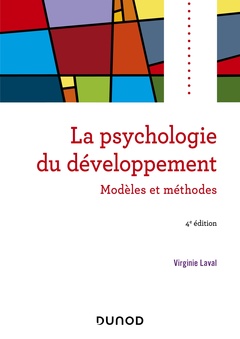Couverture de l’ouvrage Psychologie du développement - 4e éd. - Modèles et méthodes