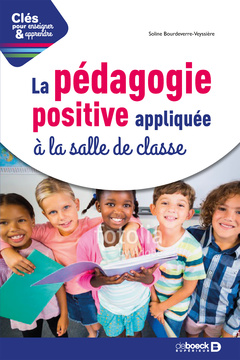 Couverture de l’ouvrage L'éducation positive dans la salle de classe