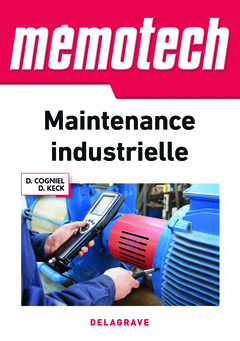 Couverture de l’ouvrage Mémotech Maintenance industrielle (2016) - Référence