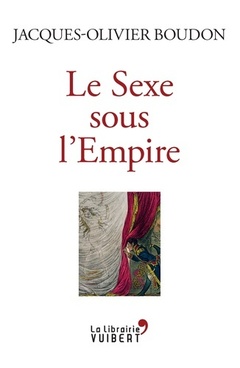 Couverture de l’ouvrage Le Sexe sous l'Empire