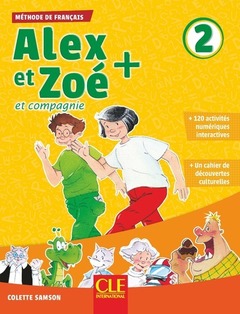 Couverture de l’ouvrage Alex et Zoé et compagnie + niveau 2 - Elève + cd