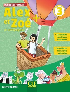 Couverture de l’ouvrage Alex et Zoé et compagnie + niveau 3 - Elève + cd
