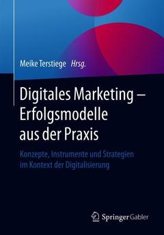 Couverture de l’ouvrage Digitales Marketing – Erfolgsmodelle aus der Praxis