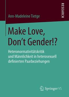 Couverture de l’ouvrage Make Love, Don't Gender!?