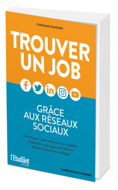 Cover of the book Trouver un job grâce aux réseaux sociaux