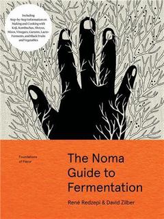Couverture de l’ouvrage The Noma Guide to Fermentation /anglais