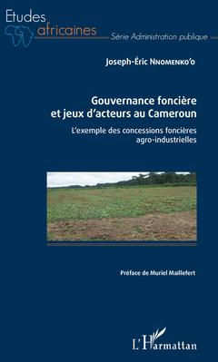 Couverture de l’ouvrage Gouvernance foncière et jeux d'acteurs au Cameroun