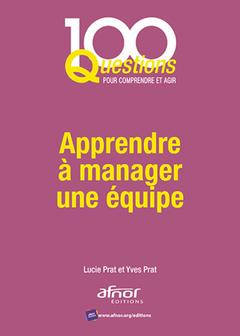 Cover of the book Apprendre à manager une équipe