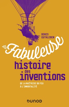 Cover of the book La fabuleuse histoire des inventions