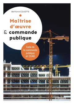 Cover of the book Maitrise d'oeuvre et commande publique