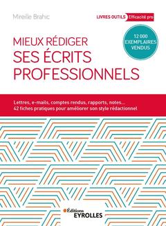 Cover of the book Mieux rédiger ses écrits professionnels