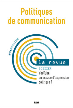 Couverture de l’ouvrage Politiques de communication - N° 13 - Automne 2019