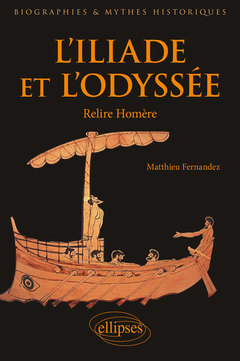 Couverture de l’ouvrage L'Iliade et l'Odyssée - Relire Homère